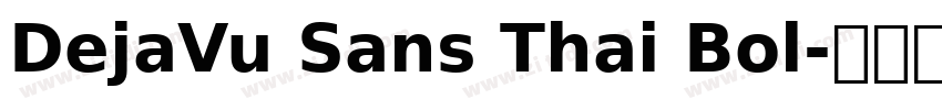 DejaVu Sans Thai Bol字体转换